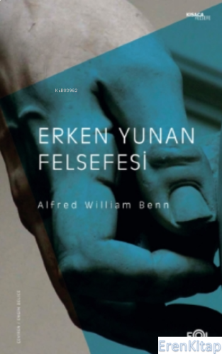 Erken Yunan Felsefesi Alfred William Benn