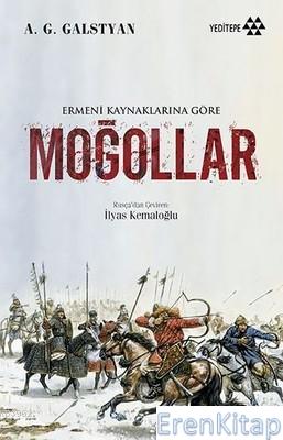 Ermeni Kaynaklarına Göre Moğollar A. G. Galstyan
