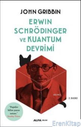 Erwin Schrödinger ve Kuantum Devrimi John Gribbin