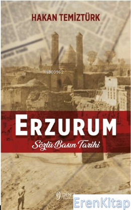 Erzurum- Sözlü Basın Tarihi Hakan Temiztürk