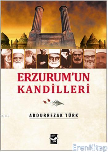 Erzurum'un Kandilleri Abdurrezak Türk