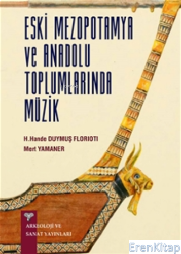 Eski Anadolu ve Mezopotamya Toplumlarında Müzik Mert Yamaner