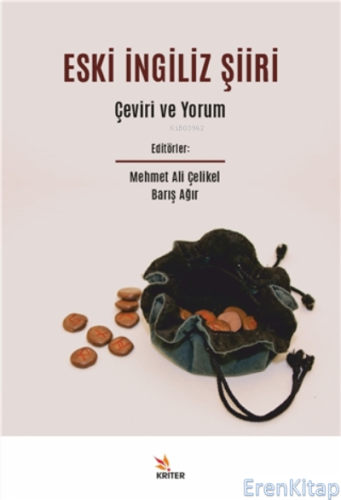 Eski İngiliz Şiiri : Çeviri Ve Yorum Mehmet Ali Çelikel