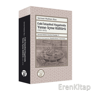 Eski İstanbul Hayatında Yeme-İçme Kültürü (1931-1973) Sermet Muhtar Al