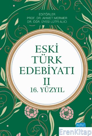 Eski Türk Edebiyatı Iı (16. Yüzyıl)