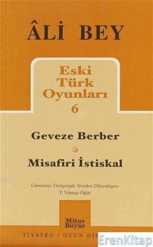 Eski Türk Oyunları 6 Geveze Berber - Misafiri İstiskal T.Yılmaz Öğüt