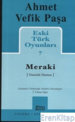 Eski Türk Oyunları 7 : Meraki (Hastalık Hastası)