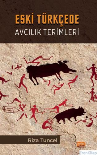 Eski Türkçede Avcılık Terimleri Rıza Tuncel