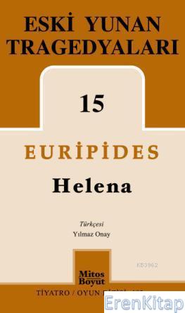 Eski Yunan Tragedyaları 15-Helena %10 indirimli Euripides
