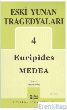 Eski Yunan Tragedyaları 4 Medea %10 indirimli Euripides