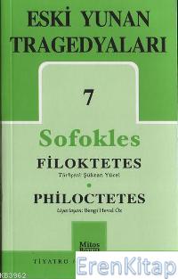 Eski Yunan Tragedyaları 7 Sofokles / Filoktetes %10 indirimli Sofokles