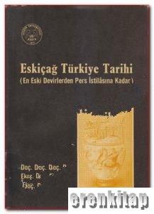 Eskiçağ Türkiye Tarihi (En Eski Devirlerden Pers İstilâsına Kadar)