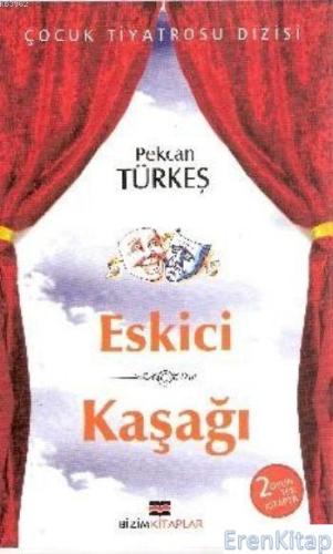 Eskici-Kaşağı Pekcan Türkeş