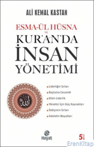 Esma-ül Hüsna ve Kur'an'da İnsan Yönetimi Ali Kemal Kastan
