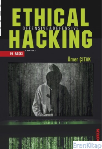 Ethical Hacking : Offensive ve Defensive