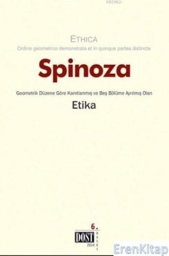 Etika Geometrik Düzene Göre Kanıtlanmış Spinoza
