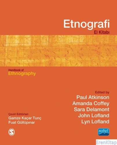 Etnografi El Kitabı : Hand Book of Ethnography Paul Atkinson
