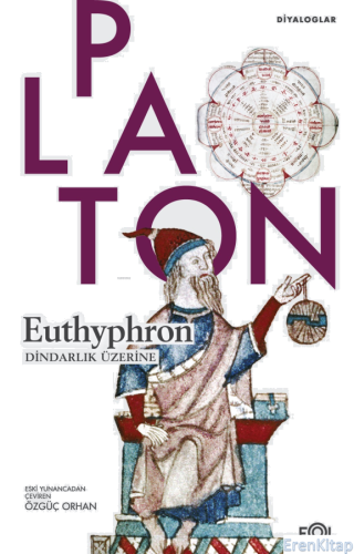 Euthyphron : Dindarlık Üzerine