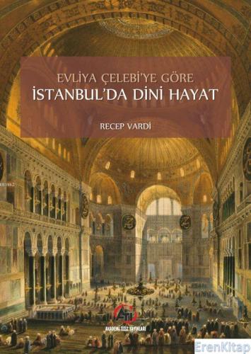 Evliya Çelebi'ye Göre İstanbul'da Dini Hayat
