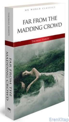 Far from the Madding Crowd Thomas Hardy
