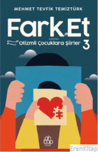 Fark Et 3 - Otizmli Çocuklara Şiirler Mehmet Tevfik Temiztürk
