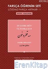 Farsça Öğrenim Seti 1 - Seviye - Başlangıç - Üç Damla Kan Sadık Hidaye