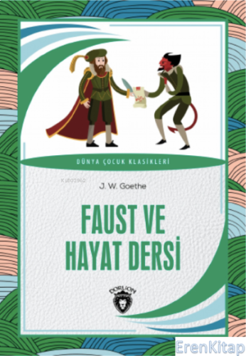 Faust ve Hayat Dersi J.W. Goethe
