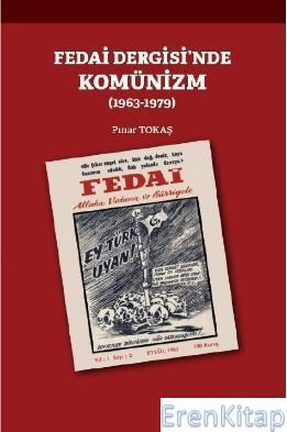 Fedai Dergisi'nde Komünizm (1963-1979) Pınar Tokaş