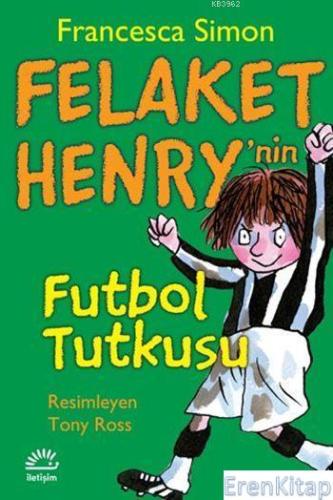 Felaket Henry'nin Futbol Tutkusu Francesca Simon