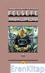 Felsefe Ansiklopedisi 2 (Ciltli) %10 indirimli Ahmet Cevizci