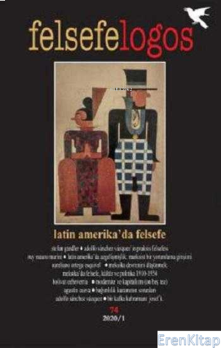 Felsefelogos Sayı : 74 Latin Amerika'da Felsefe