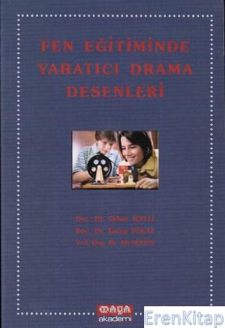 Fen Eğitiminde Yaratıcı Drama Desenleri Ali Sülün