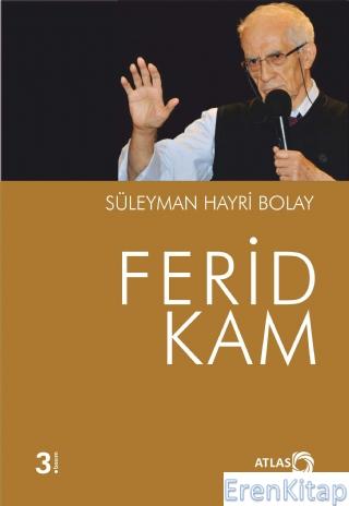 Ferid Kam Süleyman Hayri Bolay