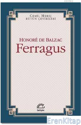 Ferragus Cemil Meriç Bütün Çevirileri Honore de Balzac (Honoré de Balz