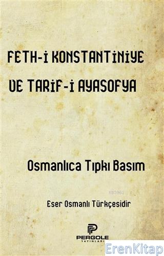 Feth-i Konstantiniye ve Tarif-i Ayasofya Kolektif