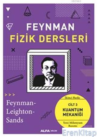 Feynman Fizik Dersleri :  Cilt 3: Kuantum Mekaniği (Yeni Milenyum Basım)