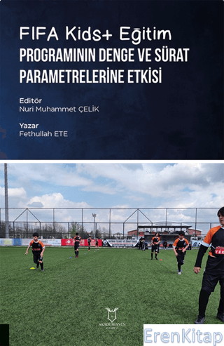 FIFA Kids+ Eğitim Programının Denge ve Sürat Parametrelerine Etkisi Fe
