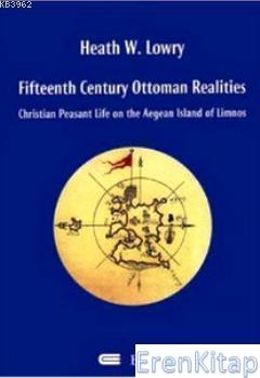 Fifteenth Century Ottoman Realities : (Soft cover) Christian Peasant L
