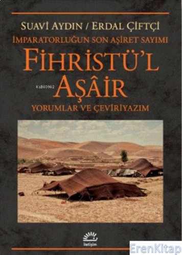 Fihristü'l Aşair - İmparatorluğun Son Aşiret Sayımı : Yorumlar ve Çevi