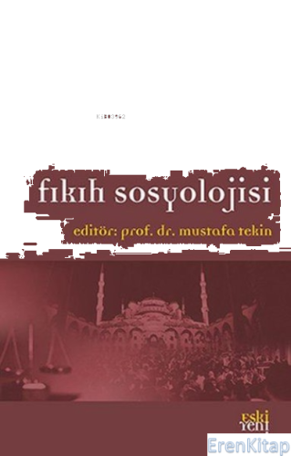 Fıkıh Sosyolojisi Mustafa Tekin