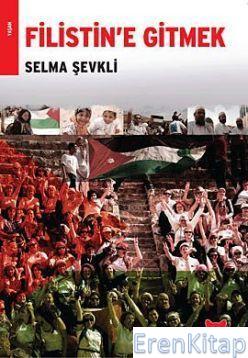 Filistin'e Gitmek Selma Şevkli