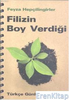 Filizin Boy Verdiği :  Türkçe Günlükleri 5