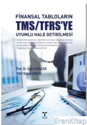 Finansal Tabloların TMS - TFRS'ye Uyumlu Hale Getirilmesi Sami Karacan