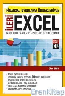 Finansal Uygulama Örnekleriyle İleri Excel :  Microsoft Excel 2007 - 2010 - 2013 Uyumlu