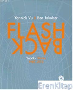 Flash Back: Yapıtlar Works 1982-2012