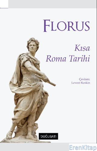 Florus Kısa Roma Tarihi Lucius Annaeus Seneca