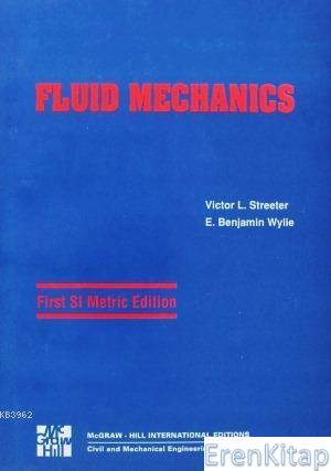 Fluid Mechanics SI Edition V. L. Streeter E. B. Wylie