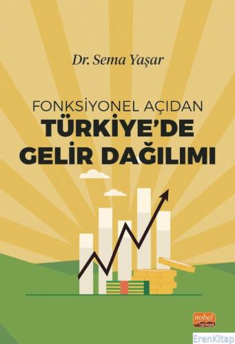 Fonksiyonel Açıdan Türkiye'de Gelir Dağılımı
