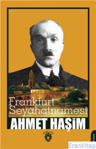 Frankfurt Seyahatnamesi Ahmet Haşim
