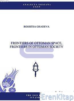 Frontiers of Ottoman Space Frontiers in Ottoman Society Rossitsa Grade